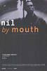 Nil by Mouth (1998) Thumbnail