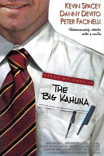 the big kahuna demeanor