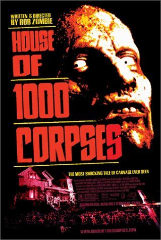 Movie Poster Image for House of 1000 Corpses