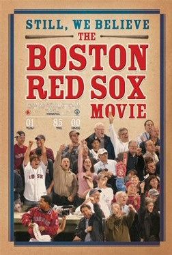 Still We Believe: The Boston Red Sox Movie Movie Poster