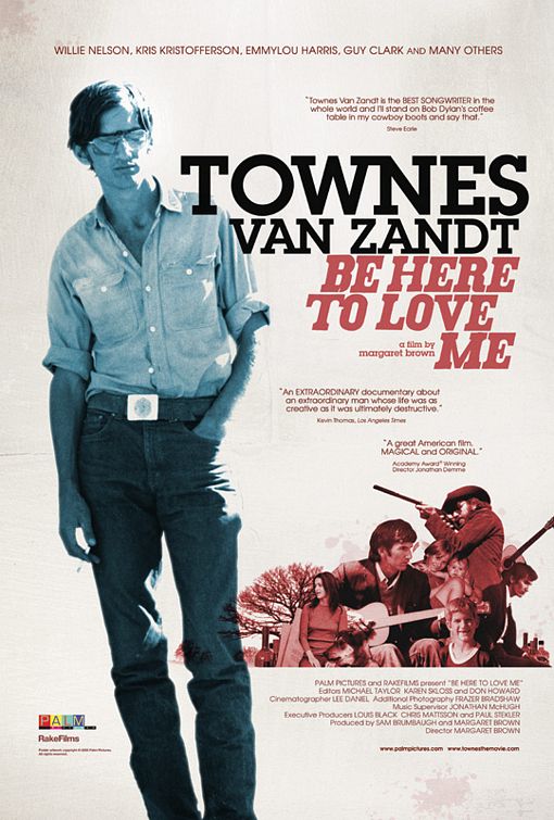 Be Here to Love Me: A Film About Townes Van Zandt Movie Poster