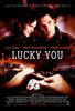 Lucky You (2007) Thumbnail