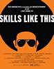 Skills Like This (2009) Thumbnail