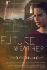 Future Weather (2013) Thumbnail