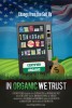 In Organic We Trust (2013) Thumbnail