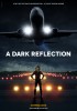 A Dark Reflection (2015) Thumbnail