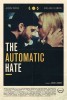 The Automatic Hate (2016) Thumbnail