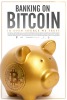 Banking on Bitcoin (2016) Thumbnail