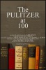 The Pulitzer at 100 (2017) Thumbnail
