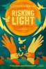 Risking Light (2017) Thumbnail
