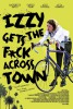 Izzy Gets the F*ck Across Town (2018) Thumbnail