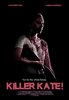 Killer Kate! (2018) Thumbnail