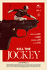 Kill the Jockey (2024) Thumbnail