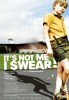It's Not Me I Swear! (2008) Thumbnail