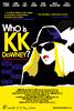 Who Is KK Downey? (2008) Thumbnail