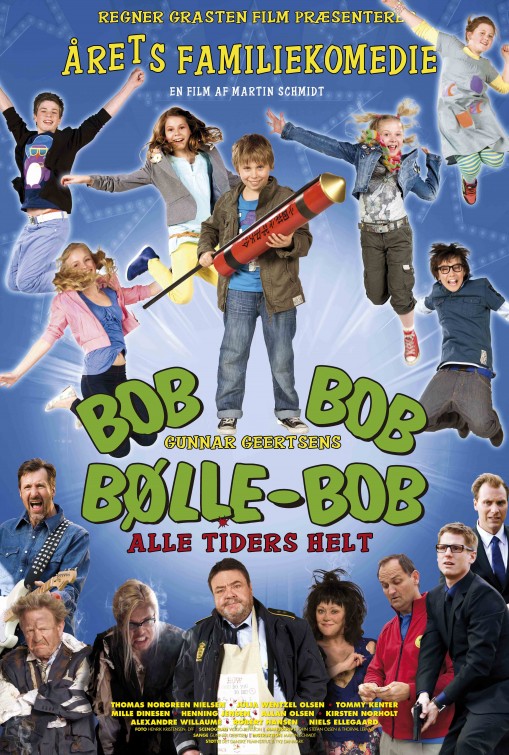Bølle Bob - Alle tiders helt Movie Poster