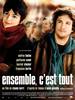 Ensemble, c'est tout (2007) Thumbnail