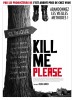Kill Me Please (2010) Thumbnail