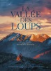La Vallée des loups (2017) Thumbnail