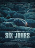 Six Jours (2025) Thumbnail