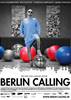 Berlin Calling (2008) Thumbnail