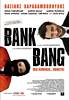 Bank Bang (2008) Thumbnail