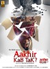 Aakhir Kab Tak (2016) Thumbnail