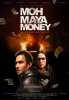 Moh Maya Money (2016) Thumbnail