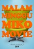 Malam Minggu Miko Movie (2014) Thumbnail