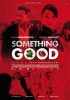 Something Good (2013) Thumbnail