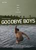 Goodbye Boys (2006) Thumbnail