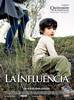 Influencia, La (2007) Thumbnail