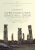 Over Your Cities Grass Will Grow (2011) Thumbnail