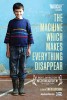 The Machine Which Makes Everything Disappear (2012) Thumbnail