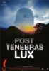 Post Tenebras Lux (2012) Thumbnail