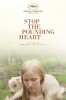 Stop the Pounding Heart (2013) Thumbnail