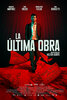 La Ultima Obra (2023) Thumbnail