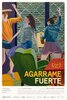 Agarrame Fuerte (2024) Thumbnail