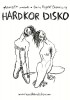 Hardkor Disko (2014) Thumbnail