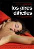Los Aires Difíciles (2005) Thumbnail