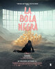 La bola negra (2026) Thumbnail