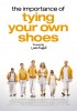 The Importance of Tying Your Own Shoes (2011) Thumbnail