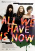 All We Have is Now (2014) Thumbnail