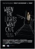 When the Lights Went Out (2012) Thumbnail