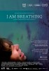 I Am Breathing (2013) Thumbnail
