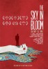 The Sky in Bloom (2013) Thumbnail