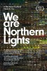 We Are Northern Lights (2013) Thumbnail