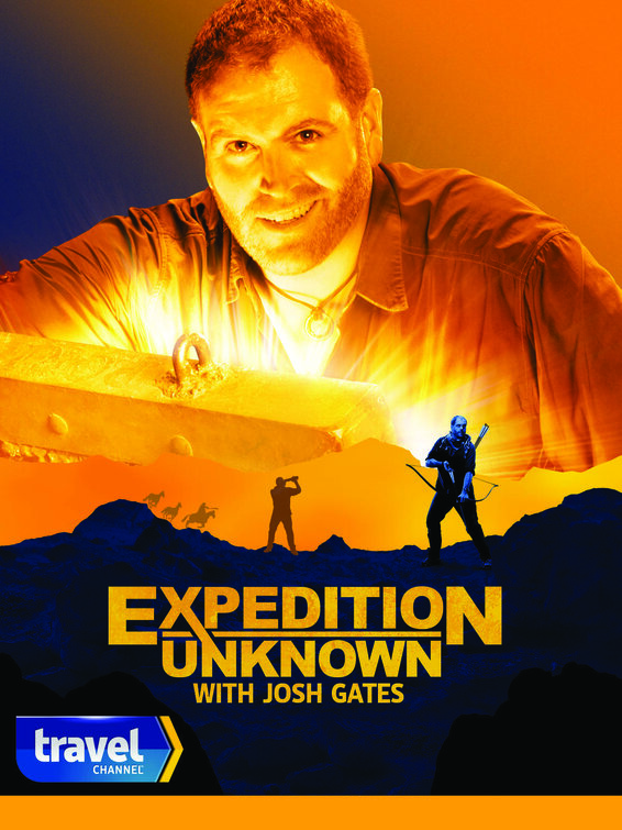 Expedition Unknown TV Poster (26 of 27) IMP Awards