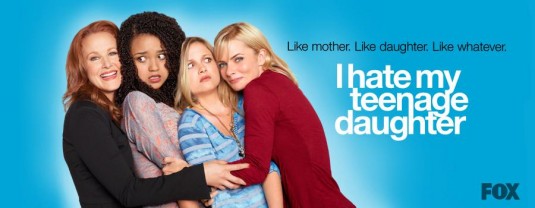 I Hate My Teenage Daughter Movie Poster