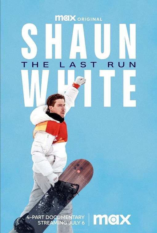Shaun White The Last Run TV Poster IMP Awards